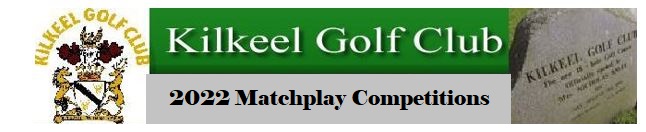 2022 Matchplay Competitions