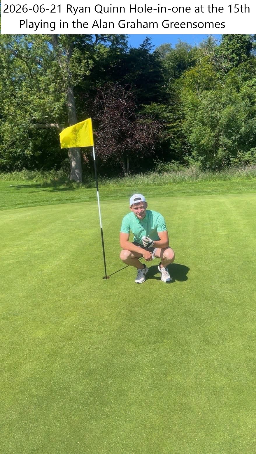2026-06-21 Ryan Quinn HIO at 15 in Alan Graham Greensomes b